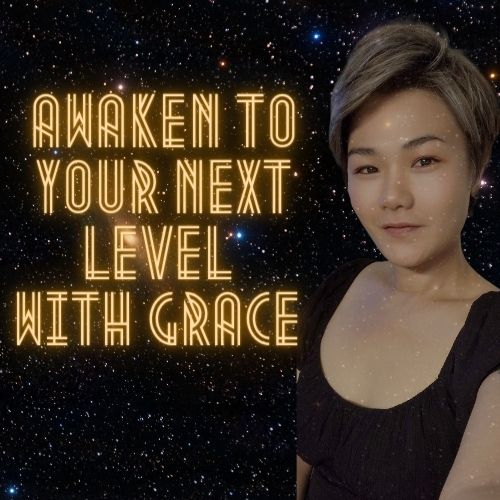Awaken To Your Next Level with Grace